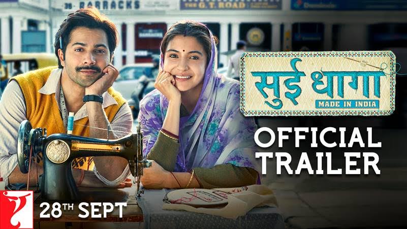 Sui Dhaaga – Made in India Trailer Out Now
