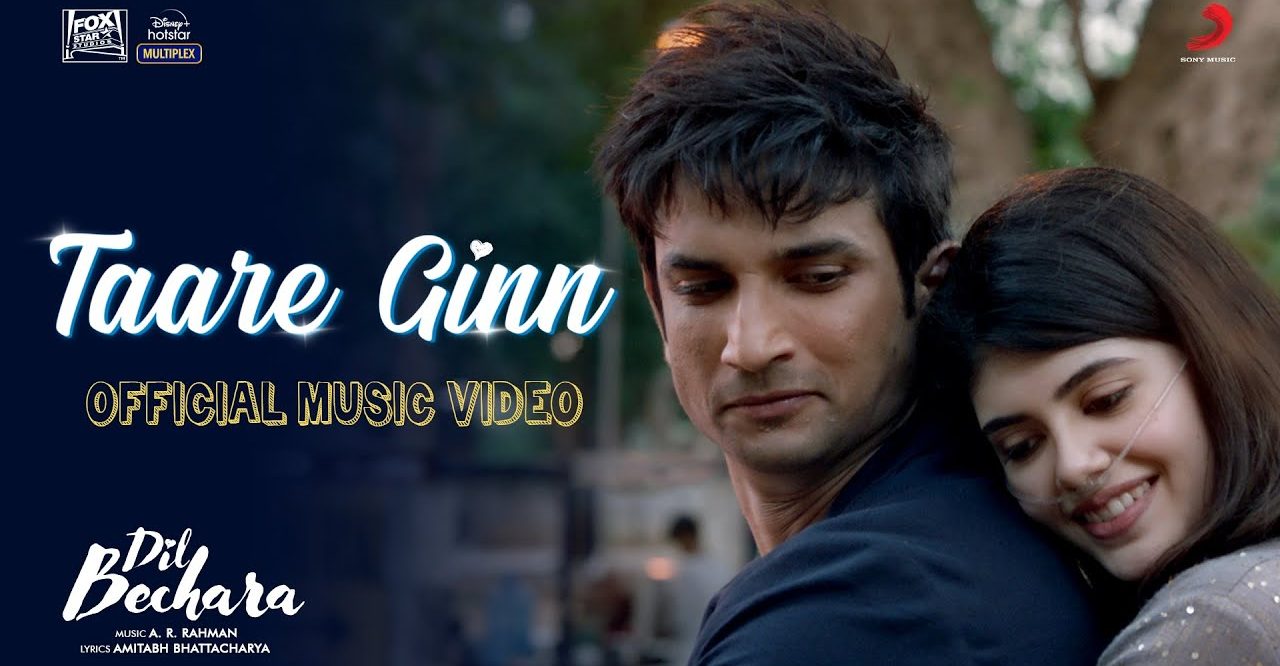 SONY MUSIC INDIA Drops A.R. RAHMAN’S BALLAD OF THE SEASON, TAARE GINN From DIL BECHARA