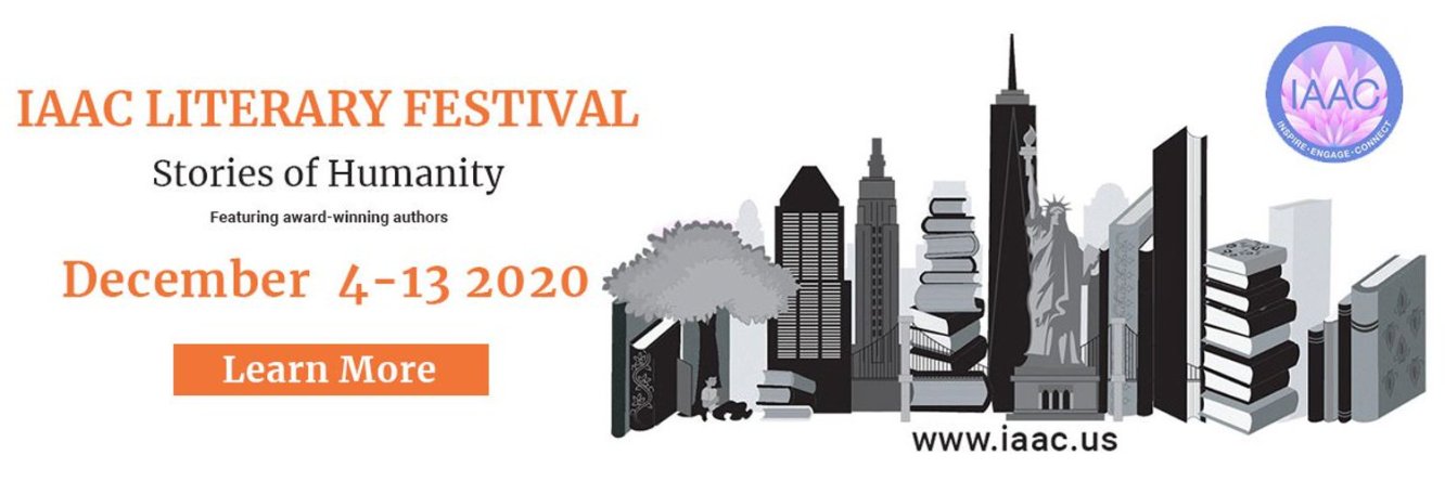 Indo-American Arts Council 6th Annual Literary Festival ALL-VIRTUAL Celebrating “STORIES OF HUMANITY”