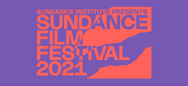 Sundance Film Festival 2021: Full Program Announced