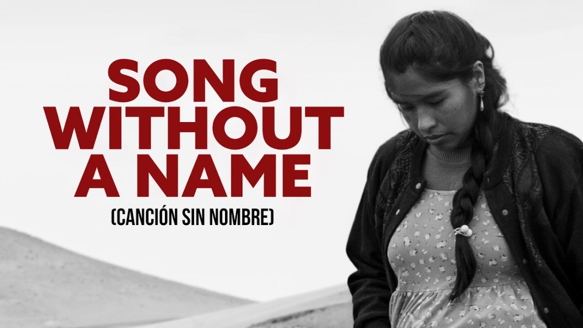 Critically Acclaimed Award-Winning Drama “Song Without a Name” Named as the Oscar® Entry for Peru