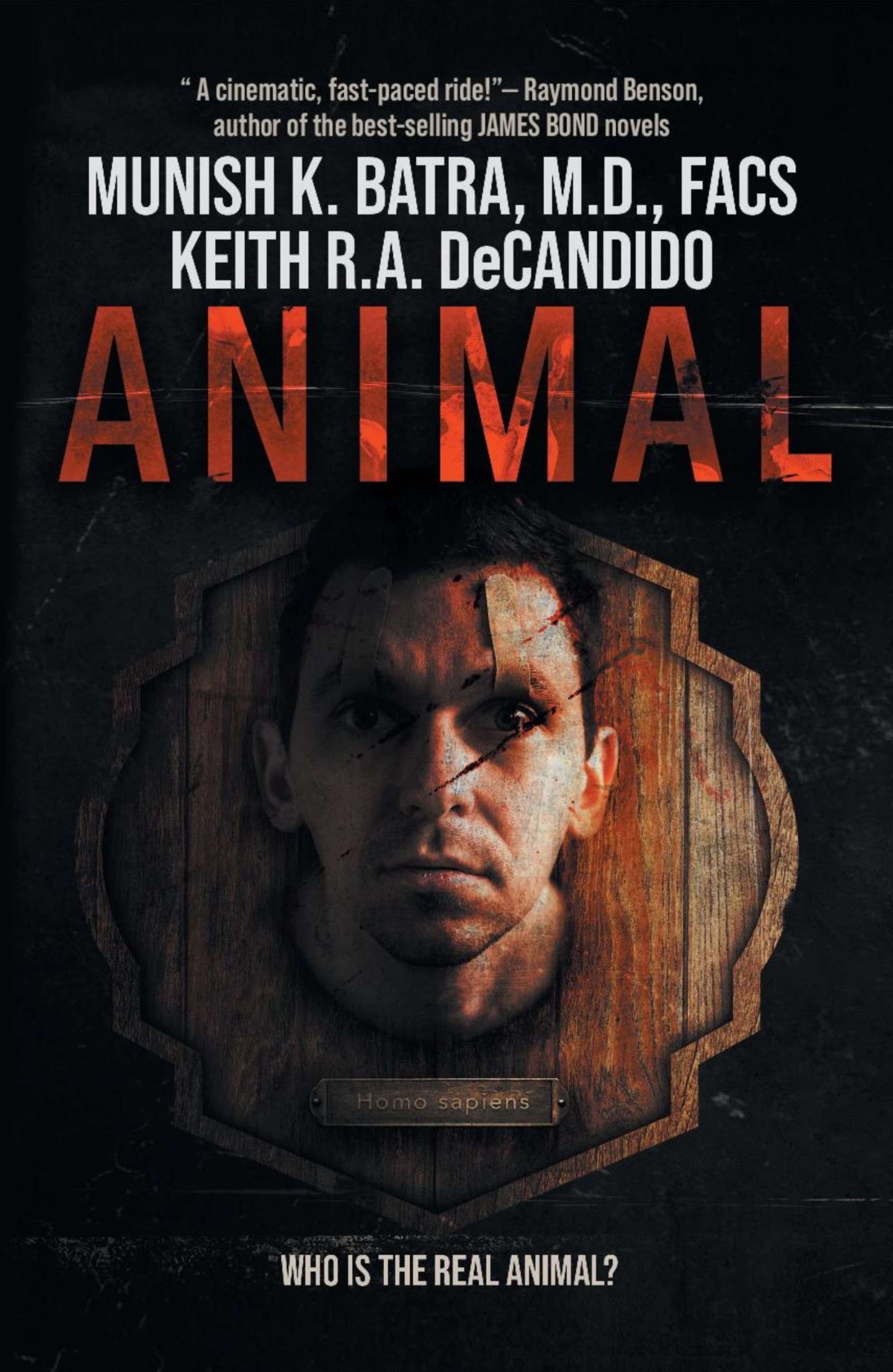 Munish K. Batra & Keith R.A. DeCandido’s psychological thriller, ‘ANIMAL,’ debuts to wide acclaim
