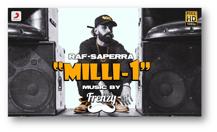 SONY MUSIC INDIA Releases the much-anticipated next, by RAF-SAPERRA Featuring DJ FRENZY “MILLI 1”