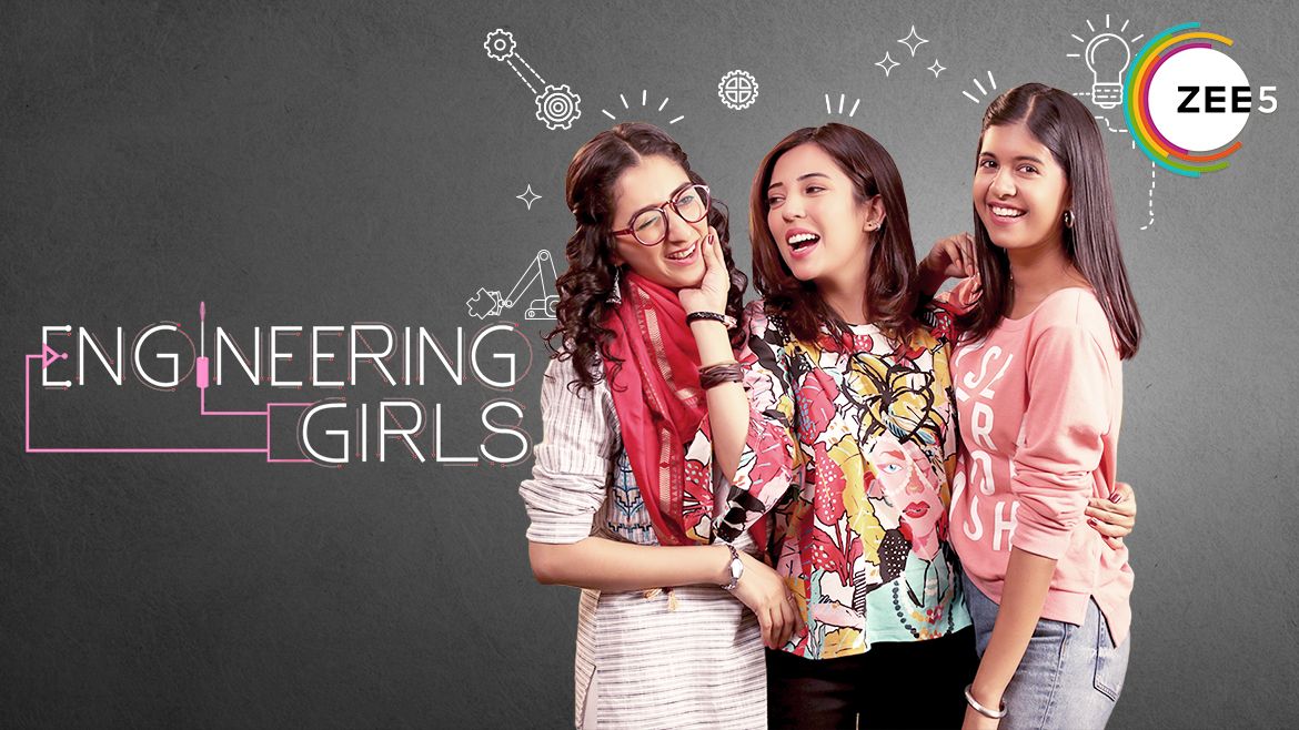 ZEE5 releases ENGINEERING GIRLS 2.0 TRAILER –  Will take you back to your college days!