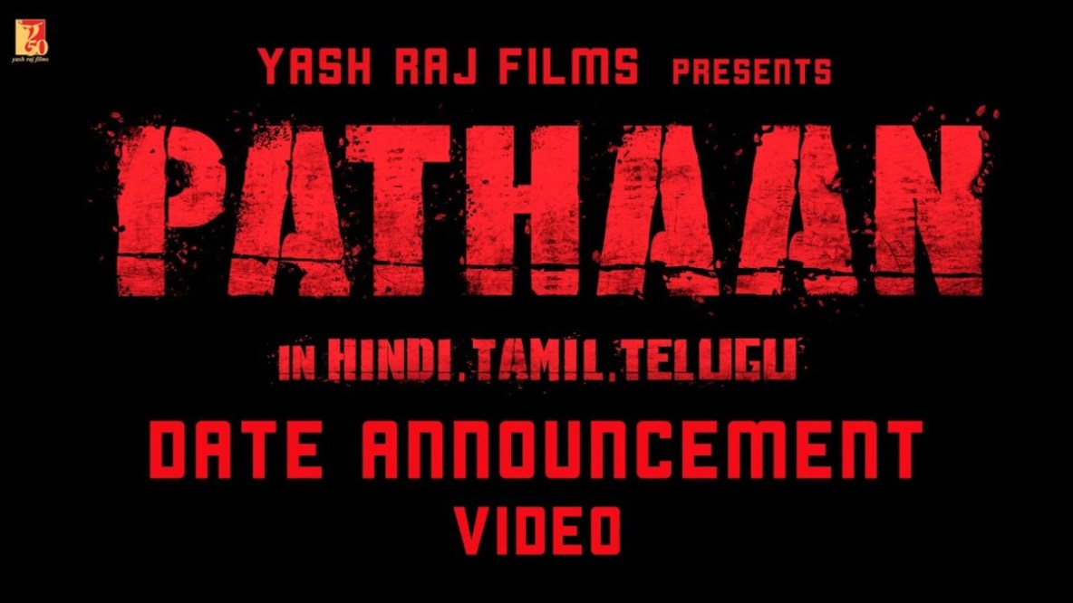 YRF Reveals PATHAAN release date with a specially shot date announcement video that has no film footage!