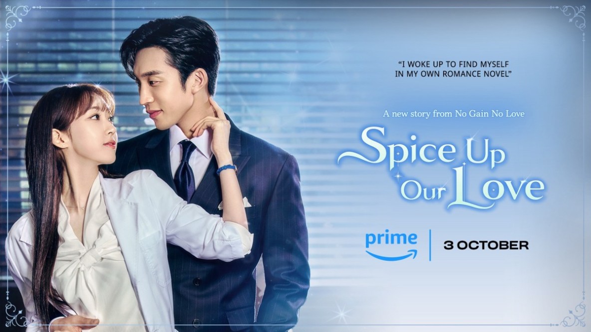 Spice Up Our Love,&nbsp;a Spin-Off From&nbsp;No Gain No Love,&nbsp;Coming Exclusively to Prime Video