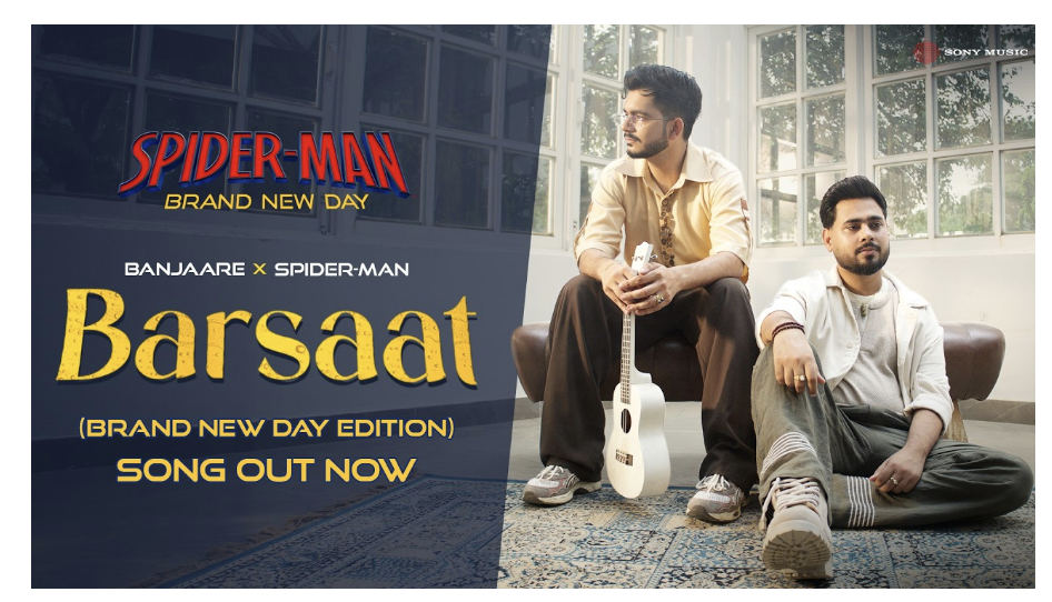 Sony Music India’s Banjaare Debuts in the Marvel Universe with “Barsaat (Brand New Day Edition)”